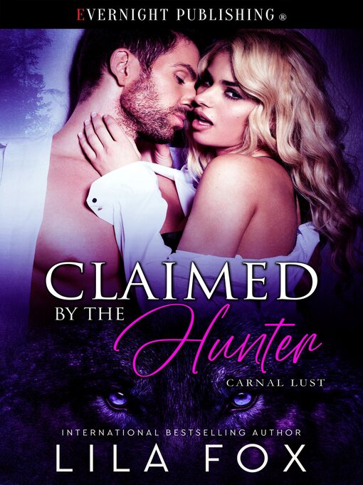 Title details for Claimed by the Hunter by Lila Fox - Wait list
